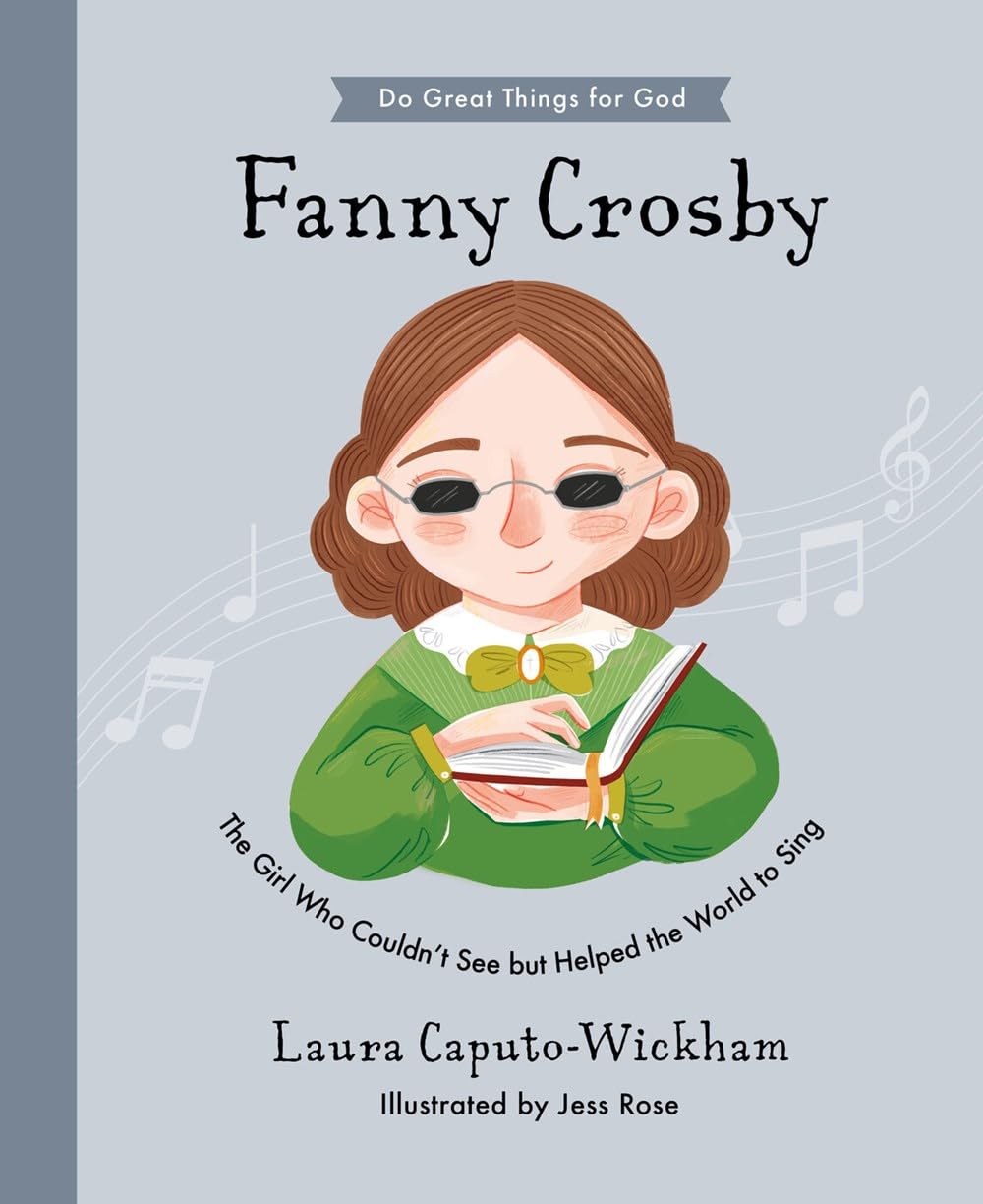 Fanny Crosby: The Girl Who Couldn't See But Helped the World to Sing book cover